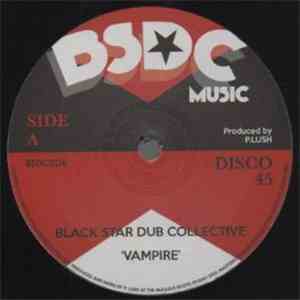 Black Star Dub Collective - Vampire
