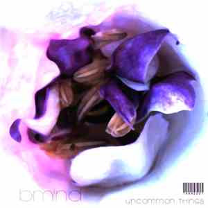 Bmind - Uncommon Things EP
