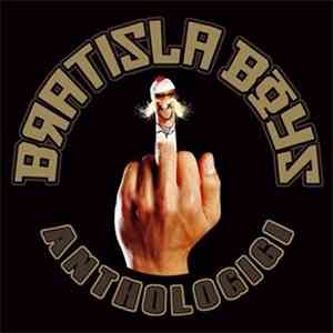 Bratisla Boys - Anthologigi