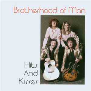 Brotherhood Of Man - Hits And Kisses