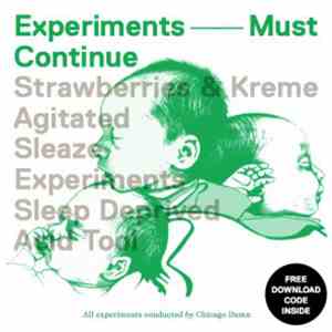 Chicago Damn - Experiments Must Continue