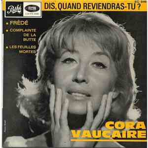 Cora Vaucaire - Dis, Quand Reviendras-Tu ?