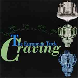Craving - The European Trick