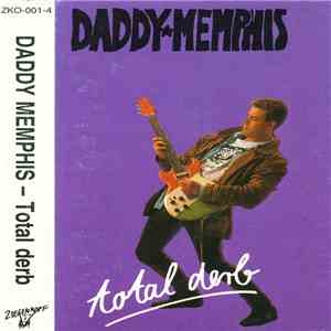 Daddy Memphis - Total Derb
