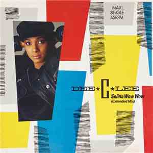Dee C. Lee - Selina Wow Wow