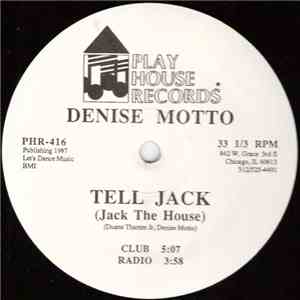 Denise Motto - Tell Jack (Jack The House)
