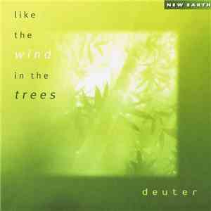 Deuter - Like The Wind In The Trees