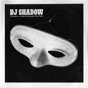 DJ Shadow Feat. Keak Da Sneak & Turf Talk - 3 Freaks