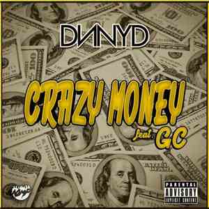 DNNYD Feat. GC  - Crazy Money