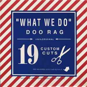 Doo Rag - What We Do