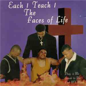 Each 1 Teach 1 - The Faces Of Life