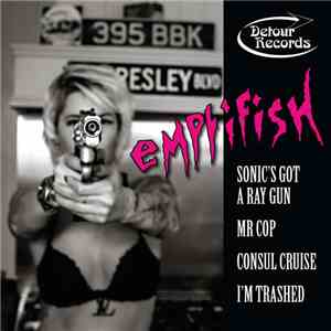 Emptifish - Sonic's Got A Ray Gun E.P