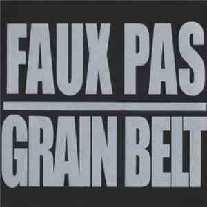 Faux Pas  / Grain Belt - Faux Pas/ Grain Belt Split