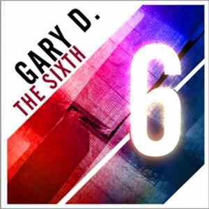 Gary D. - The Sixth