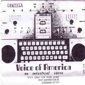 Ghazala - Voice of America : an industrial opera