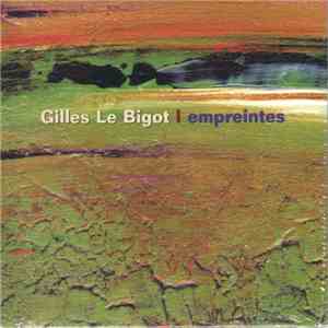 Gilles Le Bigot - Empreintes