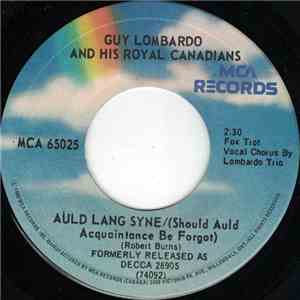 Guy Lombardo And His Royal Canadians - Auld Lang Syne / Hot Time In The Old ...