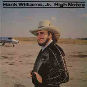 Hank Williams Jr. - High Notes