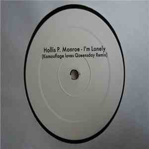 Hollis P. Monroe - I'm Lonely