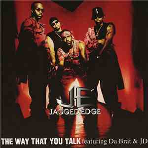 Jagged Edge Featuring Da Brat & JD - The Way That You Talk