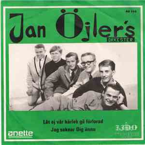 Jan Öjlers - Låt Ej Vår Kärlek Gå Förlorad