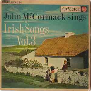 John McCormack  - Sings Irish Songs Vol. 3