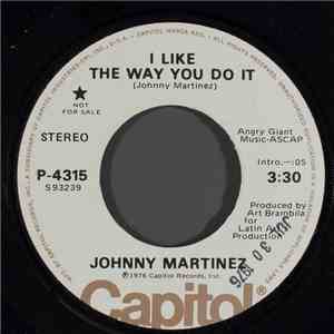 Johnny Martinez - I Like The Way You Do It