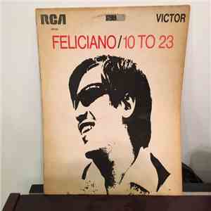 José Feliciano - 10 TO 23