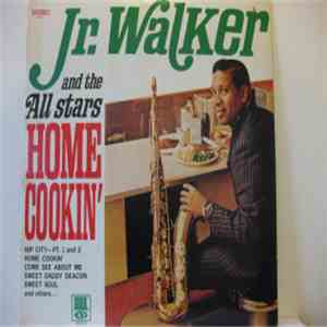 Junior Walker & The All Stars - Home Cookin
