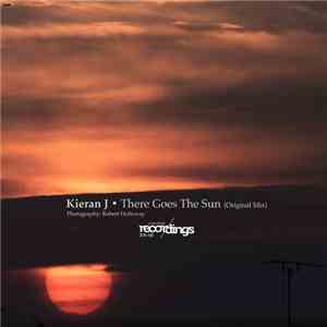 Kieran J - There Goes The Sun
