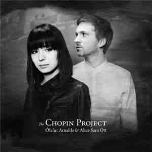 Ólafur Arnalds & Alice Sara Ott - The Chopin Project