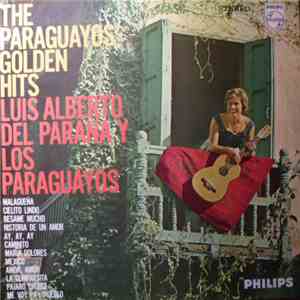 Luis Alberto Del Parana Y Los Paraguayos - The Paraguayos Golden Hits