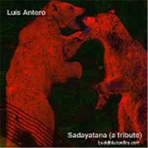 Luís Antero - Sadayatana (A Tribute)