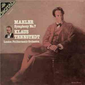 Mahler - Klaus Tennstedt / London Philharmonic Orchestra - Symphony No. 7