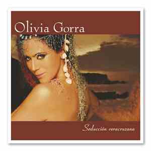 Olivia Gorra y Los Tlen Huicani - Seducción Veracruzana