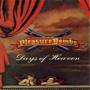 Pleasure Bombs - Days Of Heaven