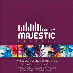 Purple Cocktail Feat. Steven Taetz - Flash Dance (Remixes)