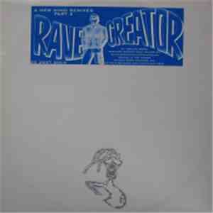 Rave Creator - A New Mind (Remixes Part 2)