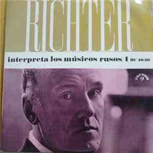 Richter - Interpreta Los Músicos Rusos / 1