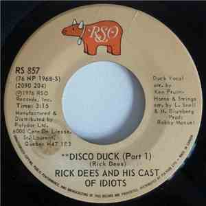 Rick Dees And His Cast Of Idiots - Disco Duck