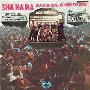 Sha Na Na - Rock & Roll Is Here To Stay