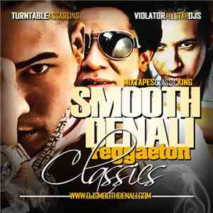 Smooth Denali - Reggaeton Classics