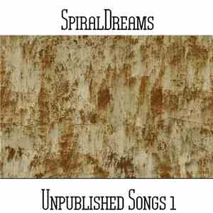 SpiralDreams - Unpublished Songs 1
