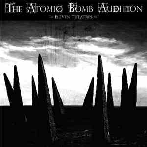 The Atomic Bomb Audition - Eleven Theatres