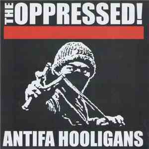 The Oppressed! - Antifa Hooligans