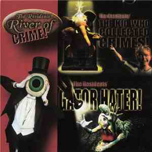 The Residents - River Of Crime!