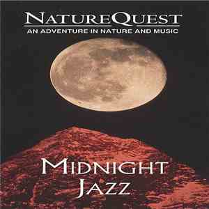 Unknown Artist - Midnight Jazz - An Adventure In Nature And Music