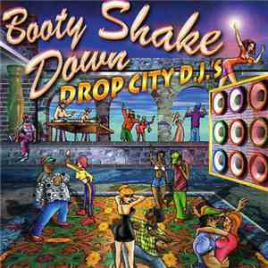 Various - Booty Shake Down / Drop City D.J.'s