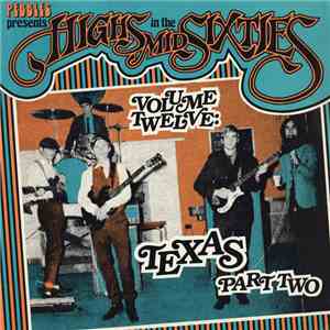 Various - Highs In The Mid Sixties Volume Twelve: Texas Part Two