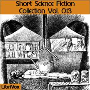 Various - Short Science Fiction Collection Vol. 013